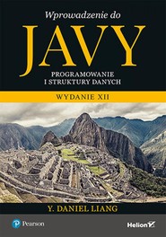 Wprowadzenie do Javy. Programowanie i struktury danych. Wydanie XII