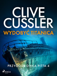 Przygody Dirka Pitta 4: Wydobyć Titanica