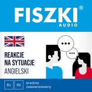 FISZKI audio – angielski – Reakcje na sytuacje (poziom B1-B2)