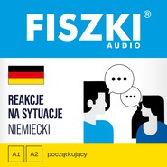FISZKI audio – niemiecki – Reakcje na sytuacje