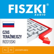 FISZKI audio – rosyjski – Czas teraźniejszy