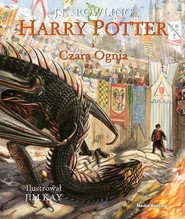 Harry Potter i Czara Ognia - wydanie ilustrowane