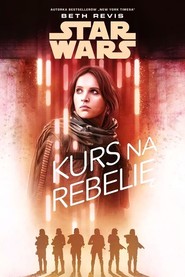 Star Wars Kurs Rebelię