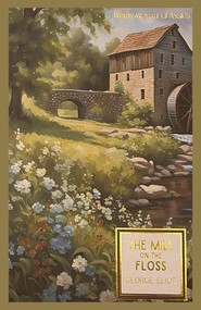 The Mill on the Floss. Wordsworth Classics wer. angielska