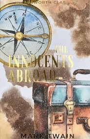 The Innocents Abroad. Wordsworth Classics wer. angielska
