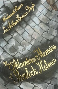 The Adventures & Memoirs of Sherlock Holmes. Wordsworth Classics wer. angielska