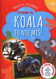 Poznajmy się Koala to nie miś