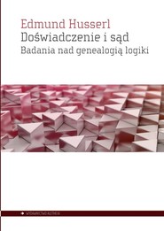 Doświadczenie i sąd Badania nad genealogią logiki