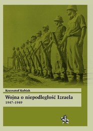 Wojna o niepodległość Izraela 1947-1949