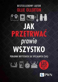 Jak przetrwać prawie wszystko