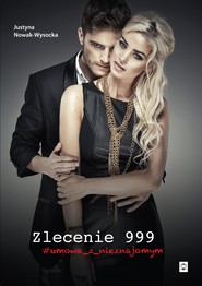 Zlecenie 999 #umowa_z_nieznajomym