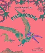 Ivar buduje dom dla pteranodona