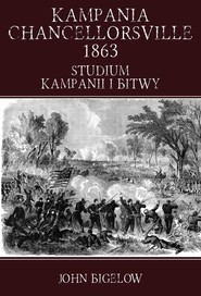 Kampania Chancellorsville 1863 Studium kampanii i bitwy