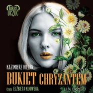 Bukiet chryzantem. Bukiet uczuć. Tom 2