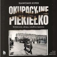 Okupacyjne piekiełko