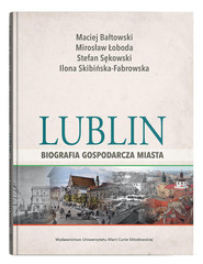 Lublin - biografia gospodarcza miasta