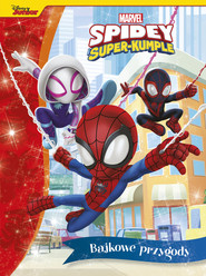 Bajkowe przygody. Marvel Spidey i Super-kumple