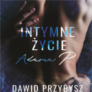 Intymne życie Adama P.