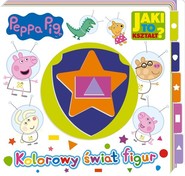 Peppa Pig. Jaki to kształt? Kolorowy świat figur Peppa Pig. Jaki to kształt? Kolorowy świat figur