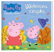 Peppa Pig. Książeczki z półeczki. Wełniana czapka Peppa Pig. Książeczki z półeczki. Wełniana czapka
