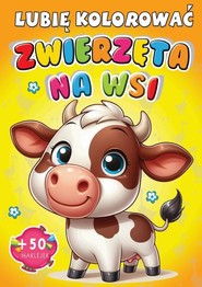 Zwierzęta na wsi Lubię kolorować