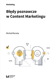 Błędy poznawcze w Content Marketingu