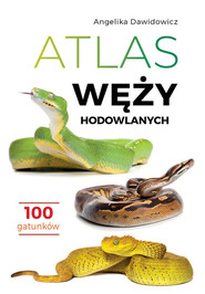Atlas węży hodowlanych 100 gatunków