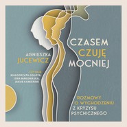 Czasem czuję mocniej