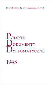 Polskie Dokumenty Dyplomatyczne 1943 Londyn 1994-1999 Tom III: rok 1996