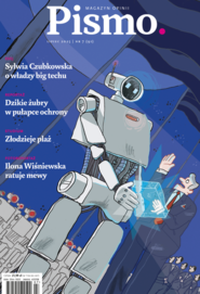 Pismo. Magazyn opinii Pismo. Magazyn opinii Pismo. Magazyn Opinii nr 07/2025
