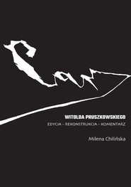 Car Witolda Pruszkowskiego. Edycja - rekonstrukcja - komentarz