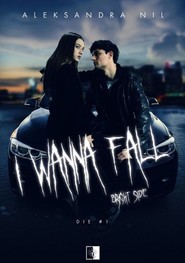Die Tom 1 I Wanna Fall Bright Side