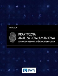 Praktyczna analiza powłamaniowa. Aplikacja webowa w środowisku Linux