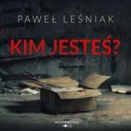 Kim jesteś?