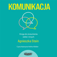 Komunikacja. Droga do zrozumienia siebie i innych