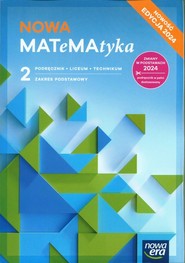 NOWA MATeMAtyka 2 Podręcznik Zakres podstawowy Liceum Technikum