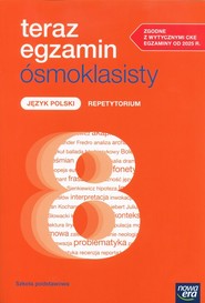 Teraz egzamin ósmoklasisty Język polski Repetytorium Szkoła podstawowa