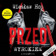 Przed wyrokiem