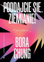 Poddajcie się Ziemianie!