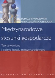 Międzynarodowe stosunki gospodarcze Teoria  wymiany i polityki handlu międzynarodowego