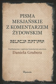 Relacja Matiasa z komentarzem żydowskim Pisma Mesjańskie
