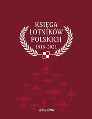 Księga lotników polskich 1918-2021 Tom 2