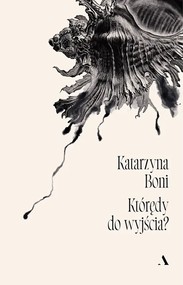 Którędy do wyjścia?