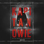 Kapitanowie. Czerwony odwet