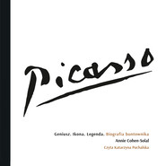 Picasso – Geniusz. Ikona. Legenda. Biografia buntownika