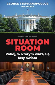 Situation Room Pokój, w którym ważą się losy świata