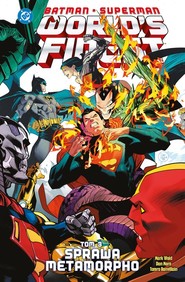 Batman/Superman. World's Finest. Sprawa Metamorpho. Tom 3