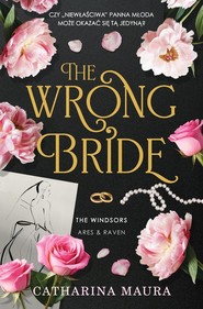 The Wrong Bride The Windsors Tom 1