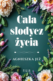Cała słodycz życia Wielkie Litery