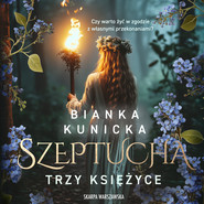 Szeptucha. Trzy księżyce